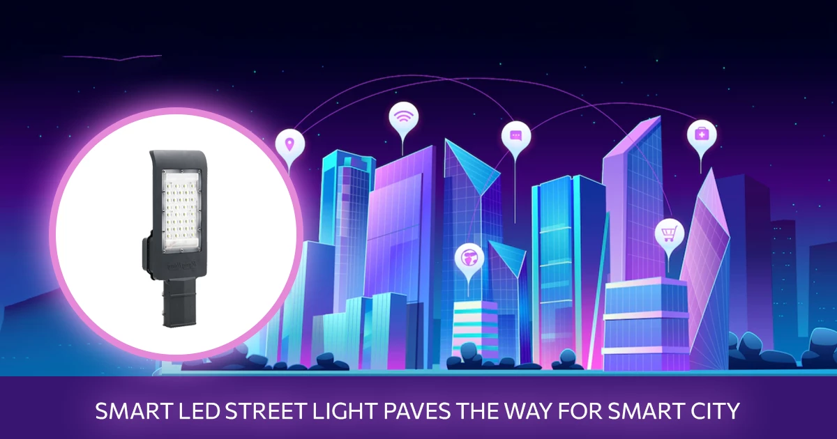 Smart Led Street Light A Step Closer Towards Smart City